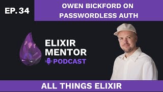 Owen Bickford on Passwordless auth