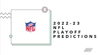 2022-23 NFL PLAYOFF PREDICTIONS