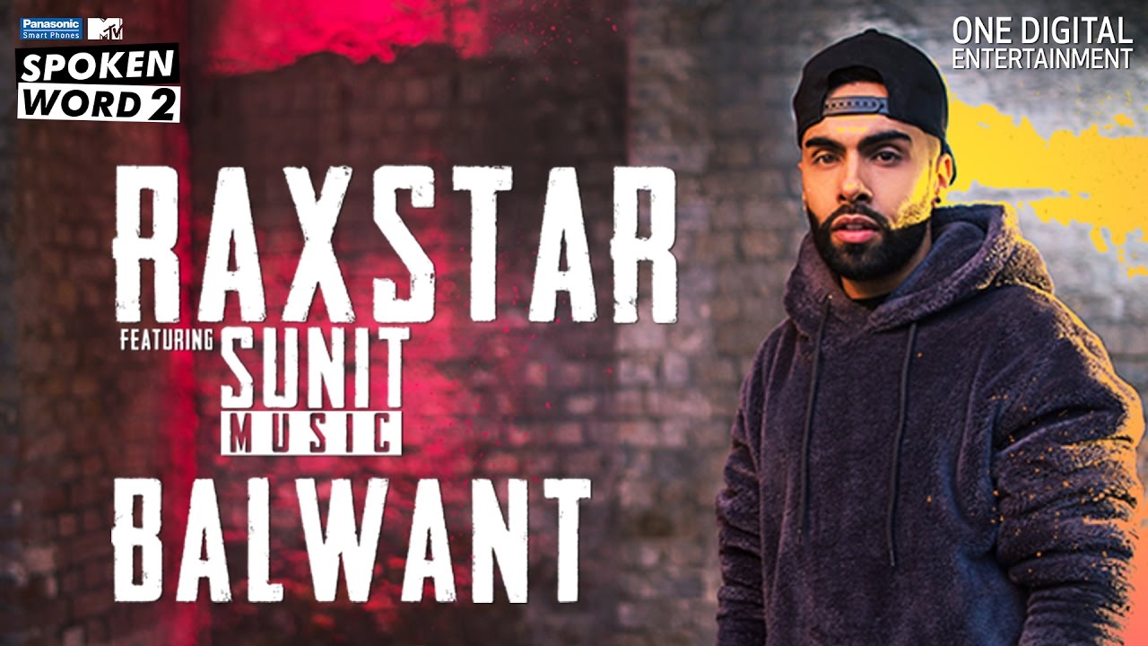 Balwant  Raxstar  Sunit Music  Official Music Video  Panasonic Mobile MTV Spoken Word 2