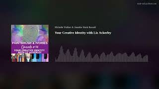 Your Creative Identity with Liz Ackerley