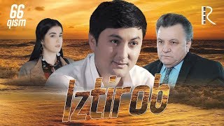 Iztirob (milliy serial) | Изтироб (миллий сериал) 66-qism