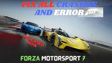 Fix Forza Motorsport 7  Error | Not Launching, Crashing, Freezing Black Screen, Unexpected Error