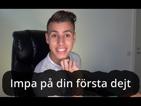 Video: Hur Man Ser Ett A-plus På Första Dejten