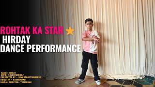 🔥 HIRDAY’s Dance Performance | Rohtak Star 🌟 | Talent Ek Khoj 2024 | Presented by SDMproductionHouse