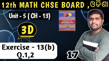 Exercise 13b Q.1,2 || plane || 3D || three dimensional geometry || chse odisha ||