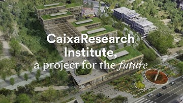CaixaResearch Institute, a project for the future
