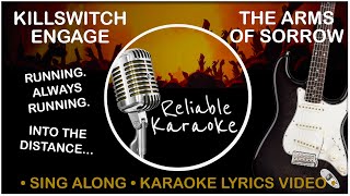 Killswitch Engage - The Arms of Sorrow [Karaoke]