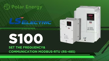 S100 - Set the Frequency & Communication Modbus-RTU (RS-485)