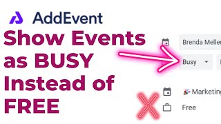 How to Show Events as BUSY Instead of FREE -- Using AddEvent