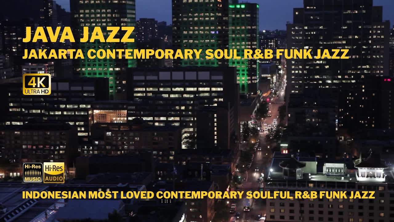 Java Jazz - Jakarta Contemporary Soul R&B Jazz Funk