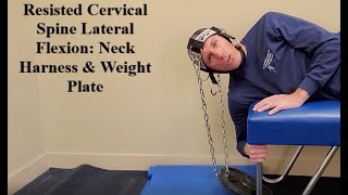 Resisted Cervical Lateral Flexion with Head Harness and Weight Plate