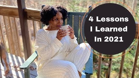 Four Lessons I learned in 2021