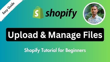 How to Upload & Manage Files in Shopify ✅ Shopify Tutorial for Beginners