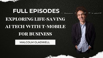 Exploring Life-Saving AI Tech with T-Mobile for Business| Gladwell’s Genius