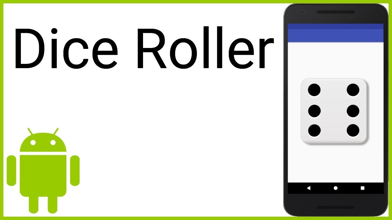 Dice Roller (With Code and Image Files) - Android Studio ...