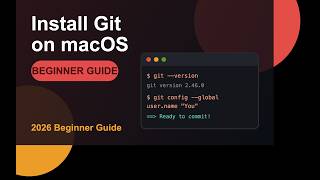 How to Install Git on macOS (2026 Beginner Guide)