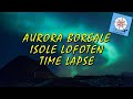 INCREDIBILE AURORA BOREALE Isole Lofoten 2018 - (Time lapse)
