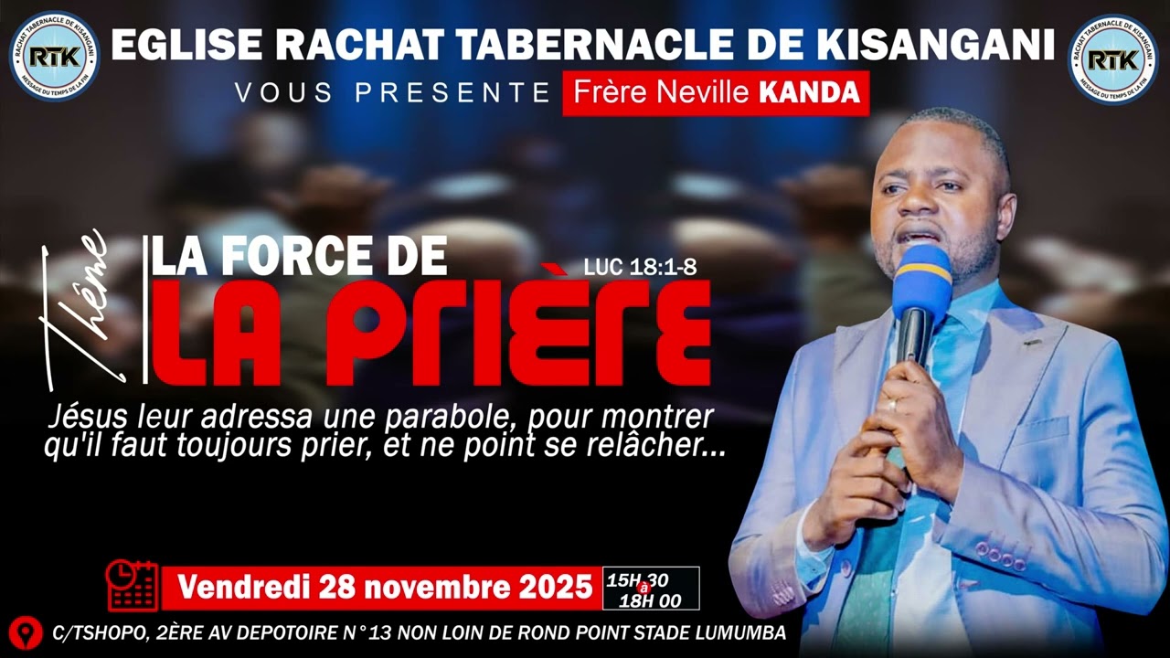Culte_Vendredi_28_Novembre_2025_Fr Neville KANDA ELENGI_LA_FORCE_DE LA_PRIERE_Rachat Tabernacle 