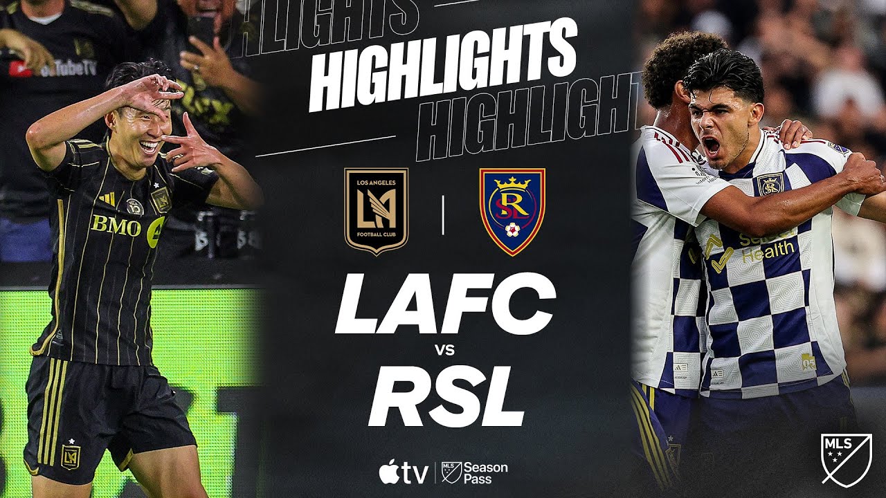 LAFC vs. Real Salt Lake | Full Match Highlights | Bouanga HAT TRICK!!