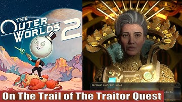 The Outer Worlds 2: On The Trail of The Traitor Full Quest