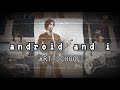ART-SCHOOLカバー android and i