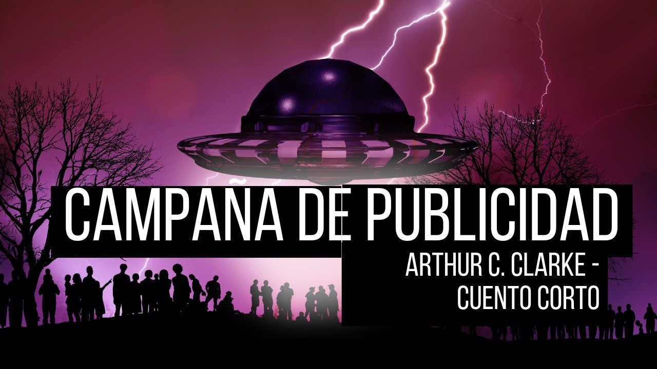 Campaña De Publicidad Arthur C Clarke