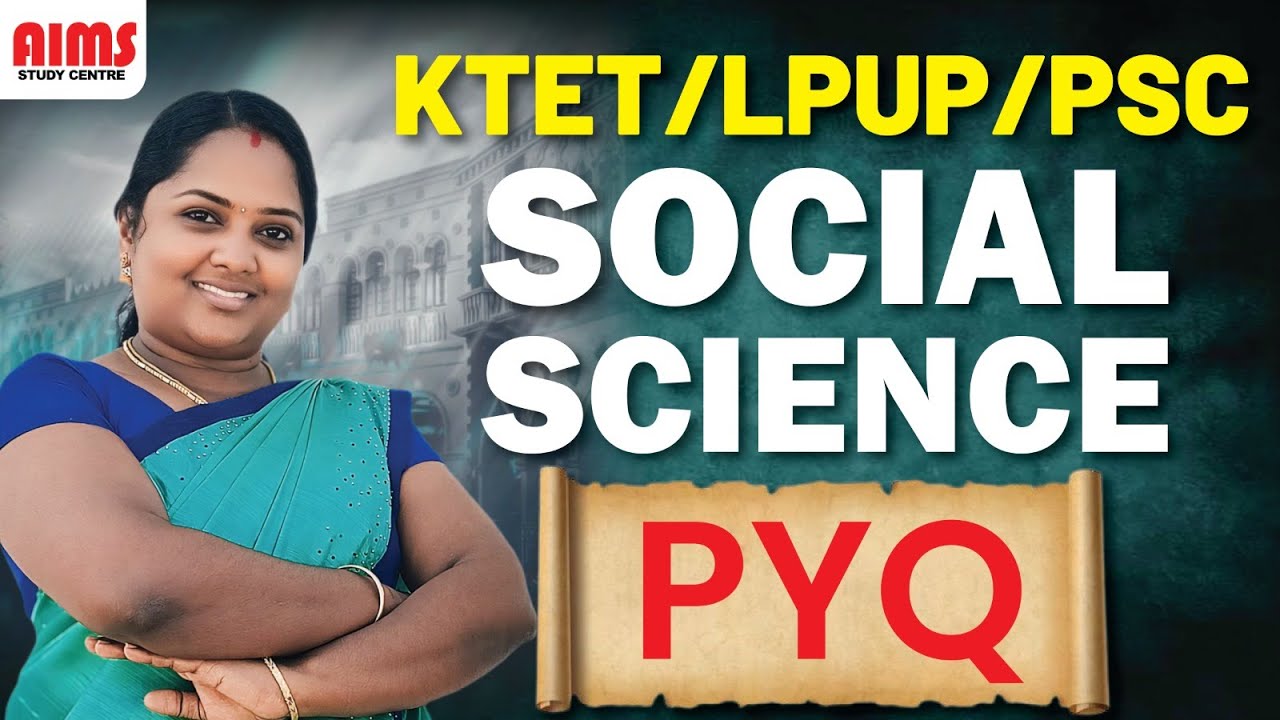 SOCIAL SCIENCE | PYQ | KTET LPUP PSC | #social #social_pyq #socialscience_mcq #aimsstudycentre