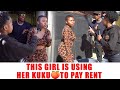 Epi 355 This Girl Is Using Her Kuku To Pay Rent Epi 355 This Girl Is Using Her Kuku To Pay Rent