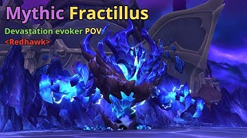 Redhawk vs Mythic Fractillus | Devastation evoker POV | The war within, manaforge omega