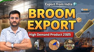 How to Export Broom(झाड़ू) From india | Easy To Export | By Rajnish Sir | CIES screenshot 5