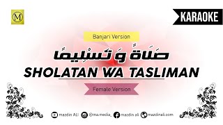 Karaoke Sholatan Wa Tasliman | Female Version | Banjari Version | صَلَاةً وَتَسْلِيمًا