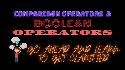 Comparison And Boolean Operators | It