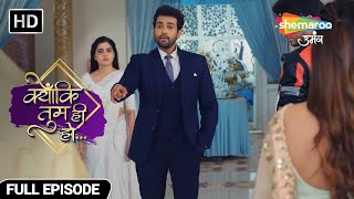 Haveli Ka Naya Malik | Kyunki Tum Hi Ho Hindi Drama Show - Full Episode