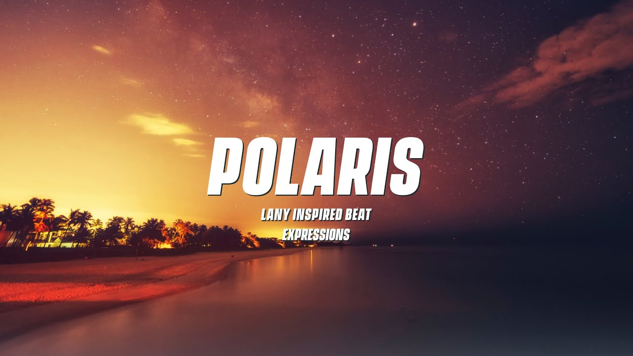 [free download avlb. ] LANY Inspired Beat - "Expressions" - [Prod by Polaris]