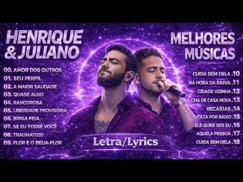 Henrique e Juliano 2026 CD Premium As Mais Tocadas do Henrique e Juliano Melhores Músicas Novas 2026