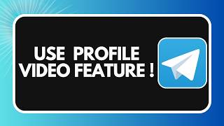 How to Use Telegram Profile Video Feature !