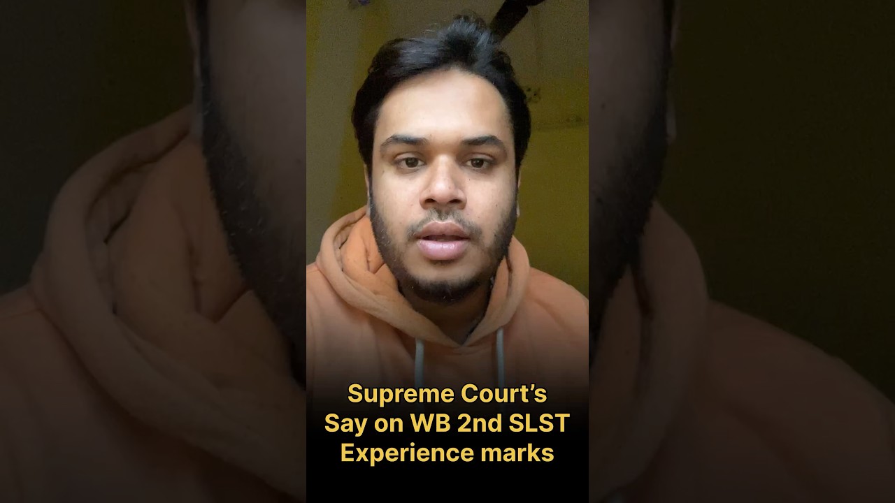 Supreme Court on WB 2nd SLST Experience marks 