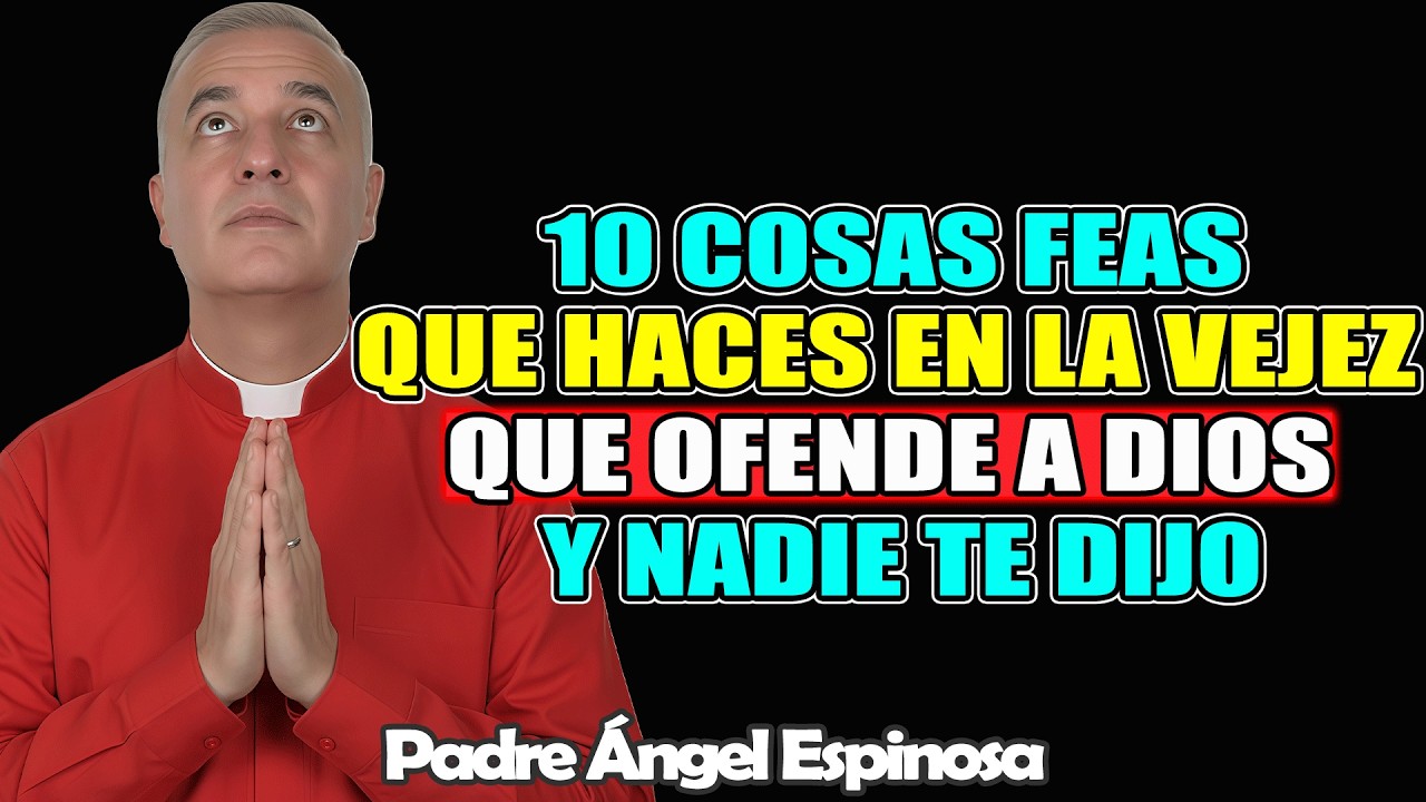 10 feos hábitos en la vejez que ofenden a Dios pero nadie te lo contó – ÁNGEL ESPINOSA 2026
