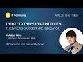 The key to the perfect interview. The myers - briggs type indicator