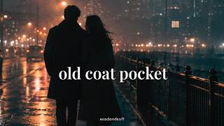old coat pocket — soft amapiano & whispered soul | late night love screenshot 4