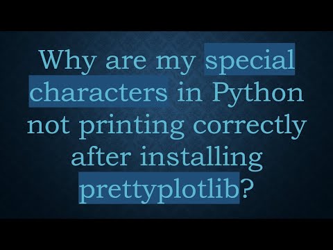 Why are my special characters in Python not printing correctly after installing prettyplotlib?
