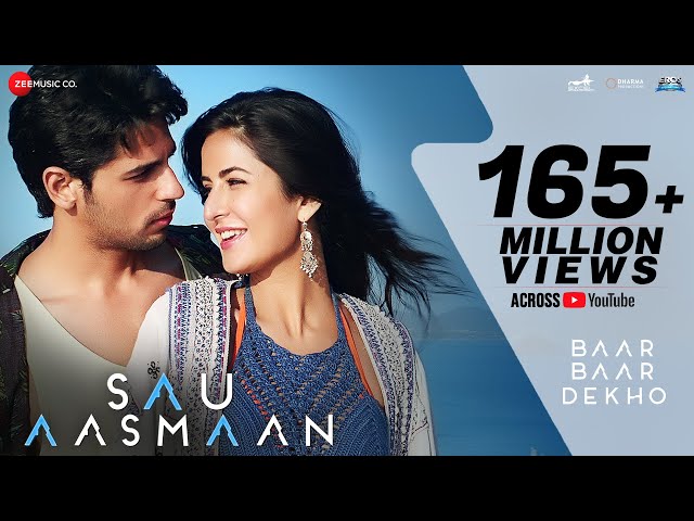 Sau Aasmaan - Full Video | Baar Baar Dekho | Sidharth Malhotra u0026 Katrina Kaif |Armaan,Amaal u0026 Neeti class=