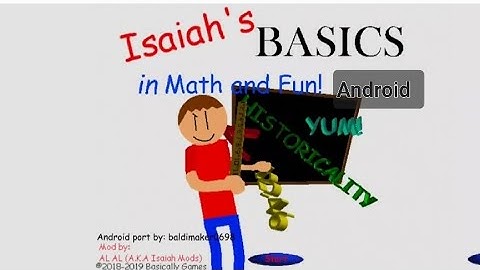 Isaiah basics in math and fun Android port baldi