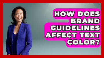 How Does Brand Guidelines Affect Text Color? - Graphic Design Nerd