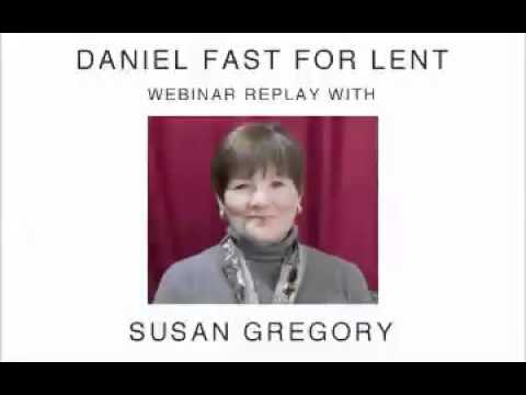 Daniel Fast For Lent Webinar Replay with Susan Gregory - YouTube