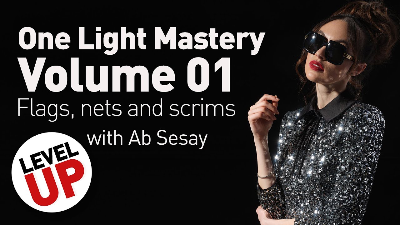 Mastering One Light Vol. 1 | Reflectors, Flags, Nets and Scrims | Level Up With Ab Sesay
