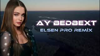 Nicat & Elcin & Canan - Ay Bedbext (Elsen Pro Remix) Resimi