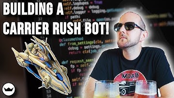 Making a Carrier Rush Bot!