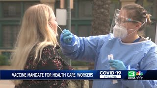 COVID-19 vaccines required for California health care workers, Sept. 30 deadline for 2nd dose