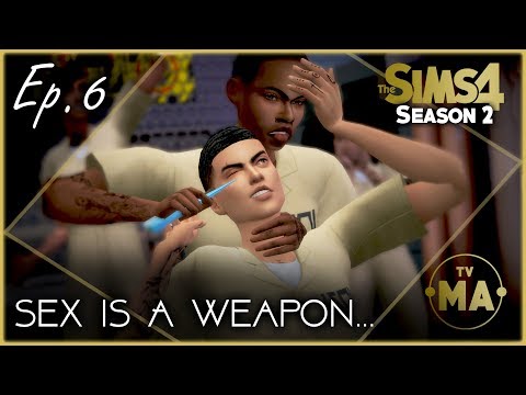 S*X IS A WEAPON | Sims 4 Voice Over Series | Season 2 | Ep. 6